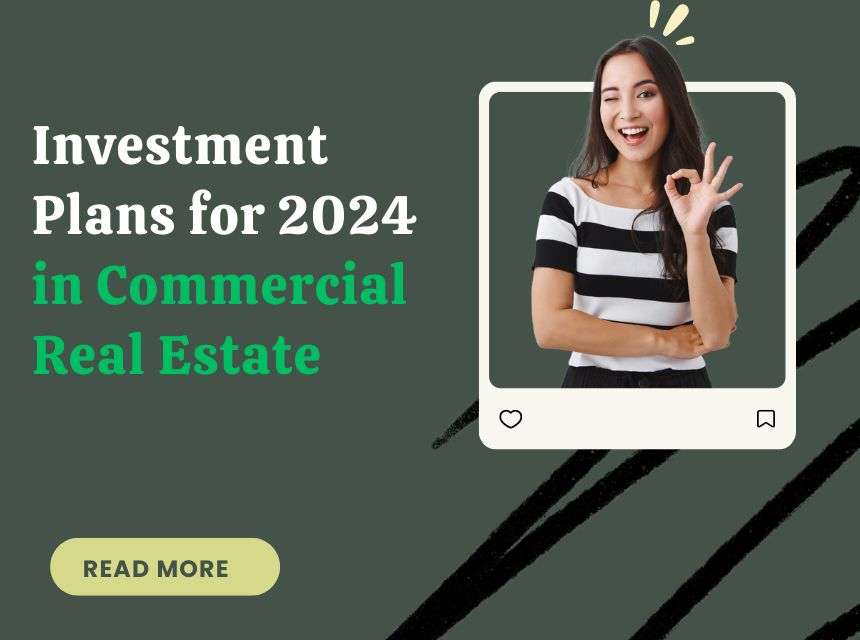 Investment Plans for 2024 in Commercial Real Estate